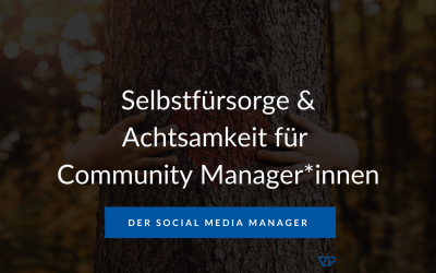 Resilienz und Selbstfürsorge im Community Management